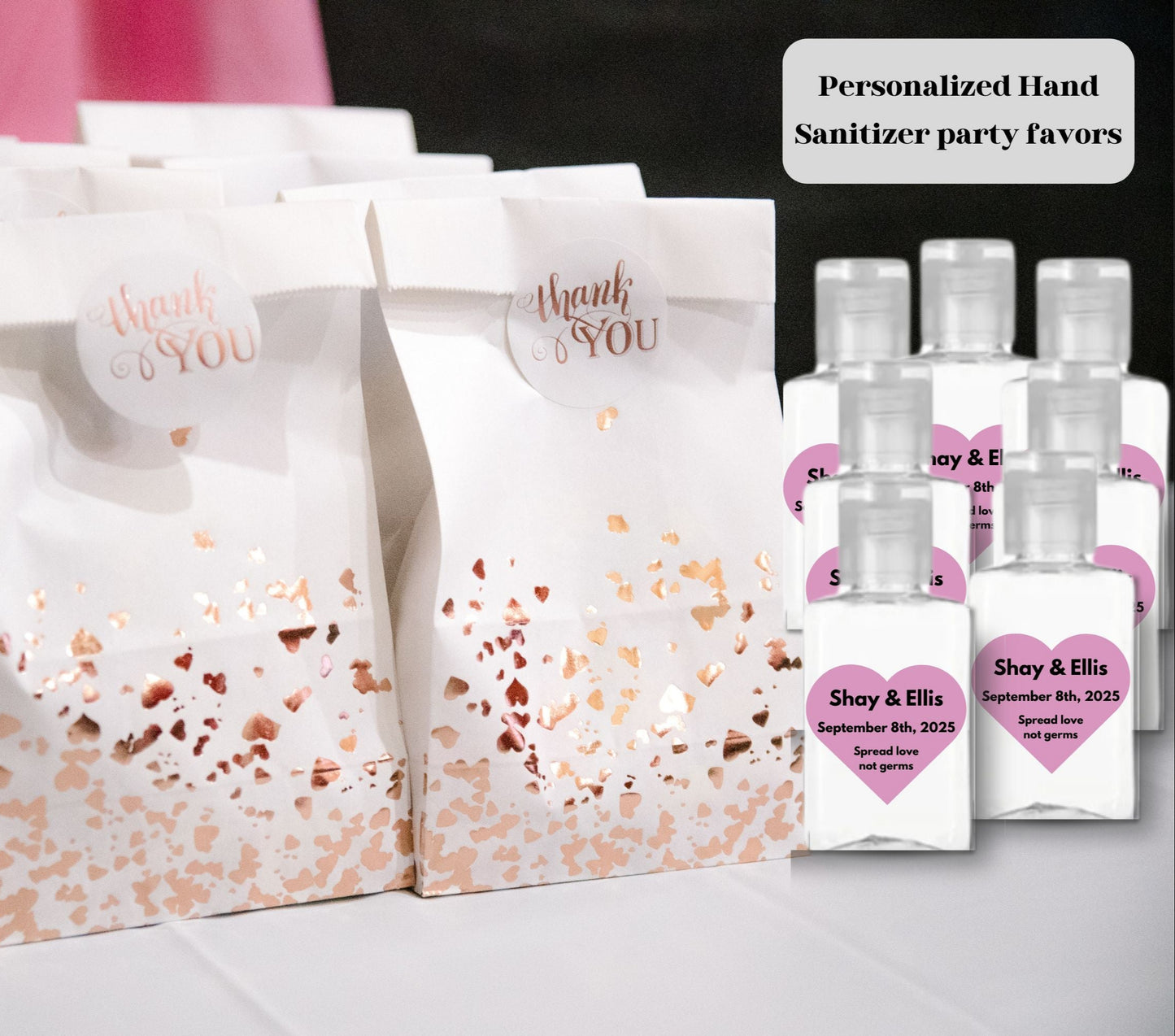 Hand Sanitizers with a label in the shape of a heart with the couple's names, date of wedding and the saying "Spread love, not Germs". 