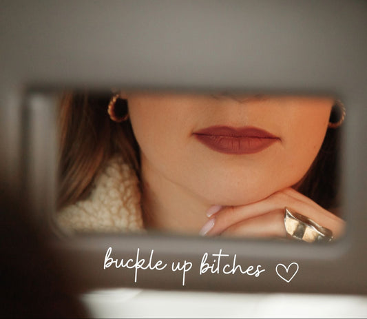 Buckle Up Bitches | Vinyl Car Decal